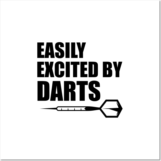 Darts - Easily excited by darts Wall Art by KC Happy Shop